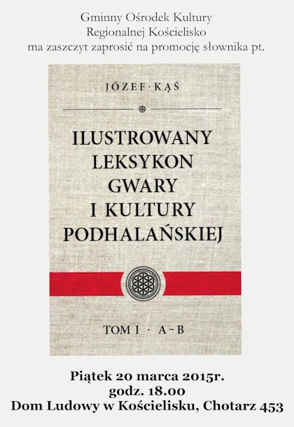 Ilustrowany Leksykon Gwary i Kultury Podhalańskiej